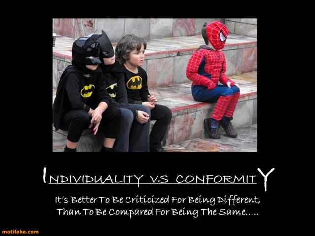 individuality-conformity-individuality-conformity-childhood-demotivational-posters-1346906665